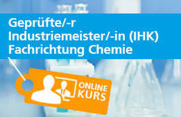 Geprüfte/-r Industriemeister/-in (IHK), FR Chemie als Live Online Präsenz Kurs / Webinar Angebot